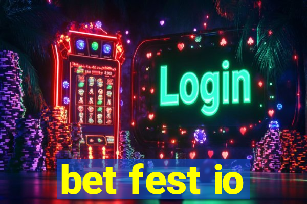 bet fest io